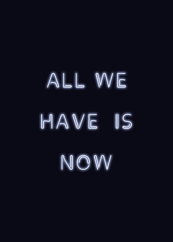 Poster - All We Have Is Now 50x70 - Dear Sam