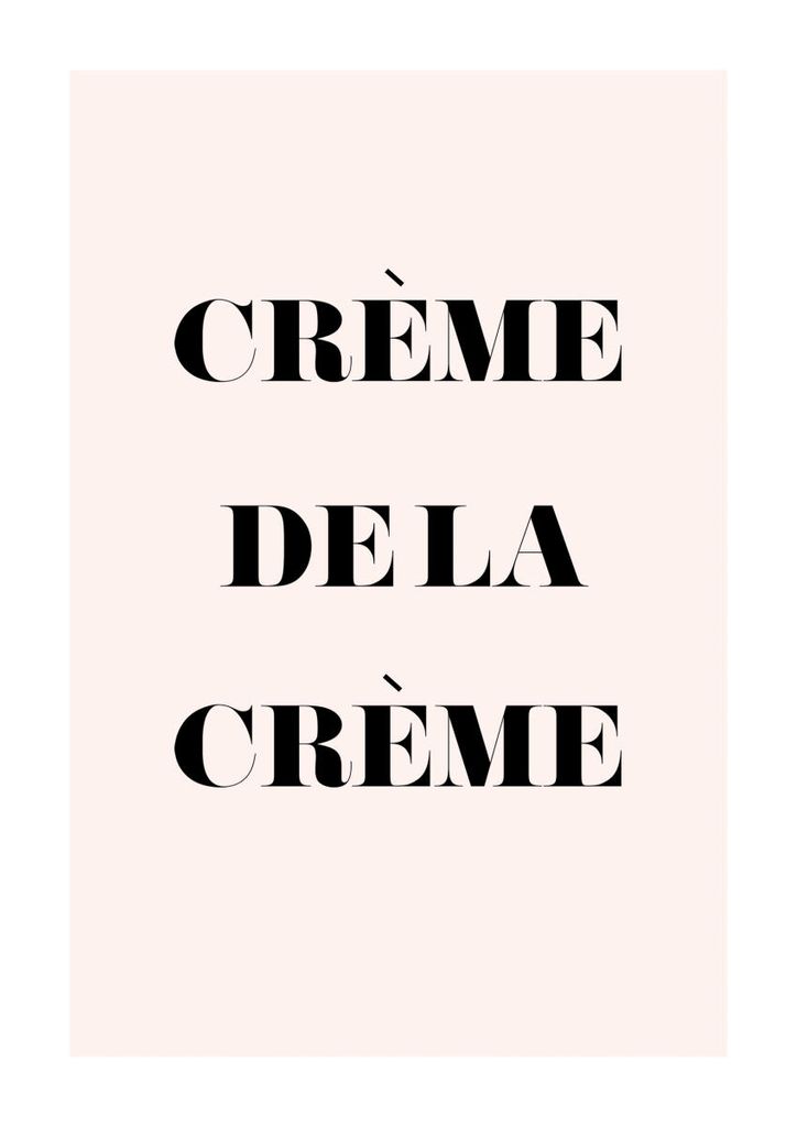 Plakat - Creme De La Creme 21x30 - Dear Sam