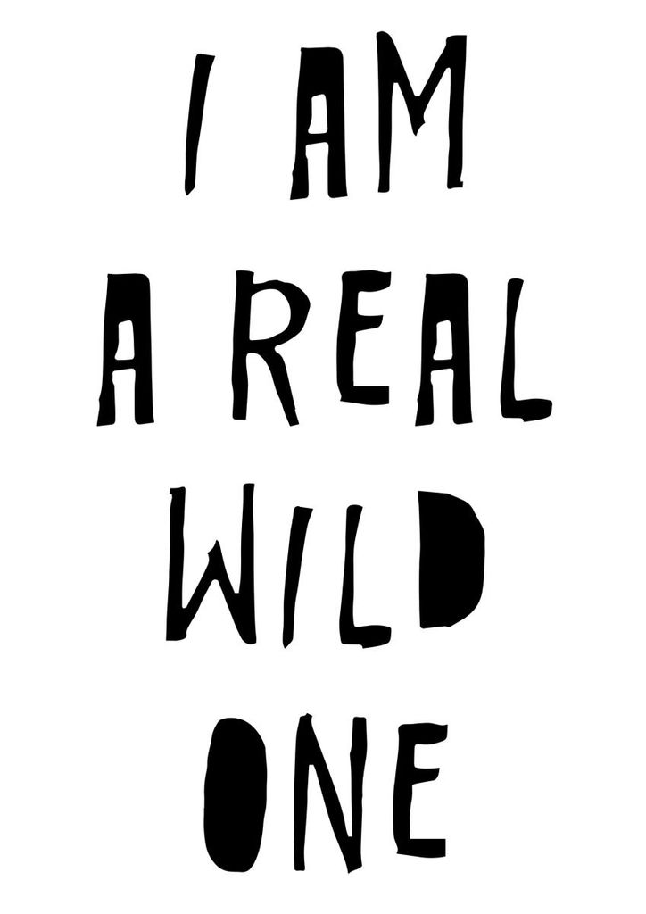 Poster - I Am A Real Wild One 21x30 - Dear Sam