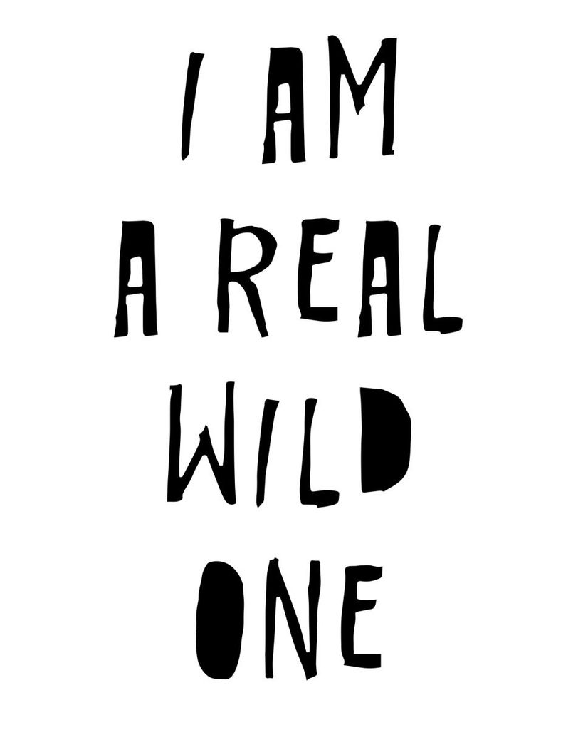 Poster - I Am A Real Wild One 40x50 - Dear Sam