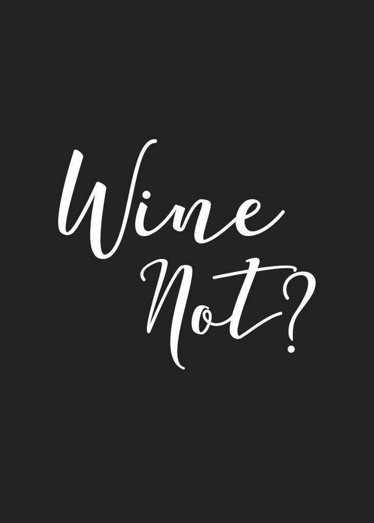 Poster - Wine Not 50x70 - Dear Sam