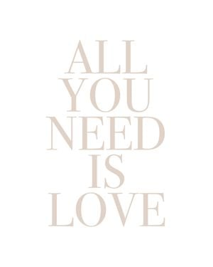 All You Need Is Love 40x50