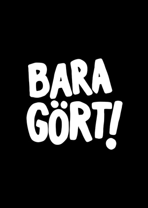 Bara Gört Svart