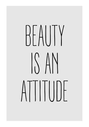 Beauty Is An Attitude 70x100