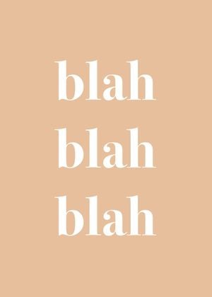 Blah Blah Blah 50x70