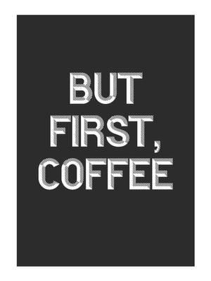 But First Coffee 30x40