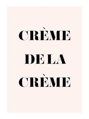 Creme De La Creme 30x40