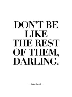 Don't Be Like The Rest Of Them 30x40