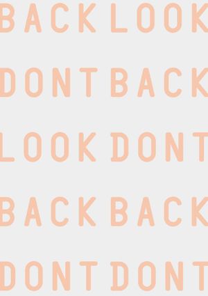 Don't Look Back 21x30