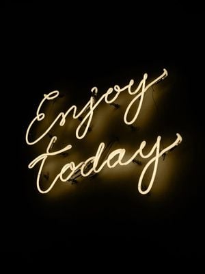 Enjoy Today 30x40