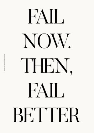 Fail Better 21x30