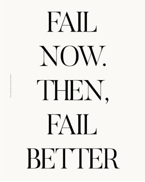 Fail Better 40x50