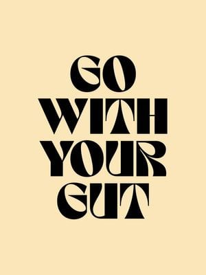 Go With Your Gut 30x40