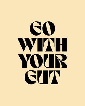 Go With Your Gut 40x50