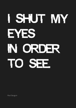 I Shut My Eyes 21x30