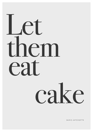 Let Them Eat Cake 21x30