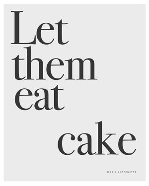 Let Them Eat Cake 40x50
