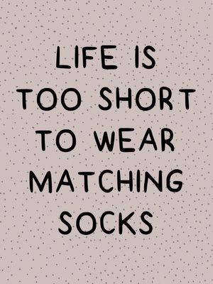 Life Is Too Short 30x40