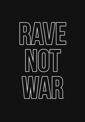 Rave Not War 70x100