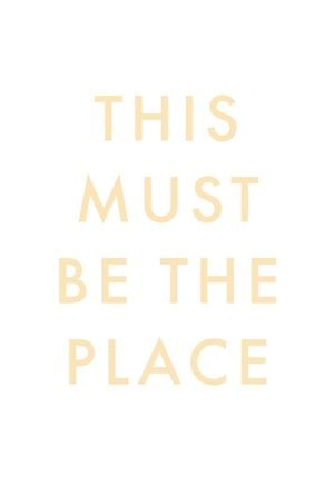 This Must Be The Place 70x100