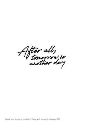 Tomorrow Is Another Day 21x30