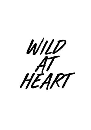 Wild At Heart 70x100