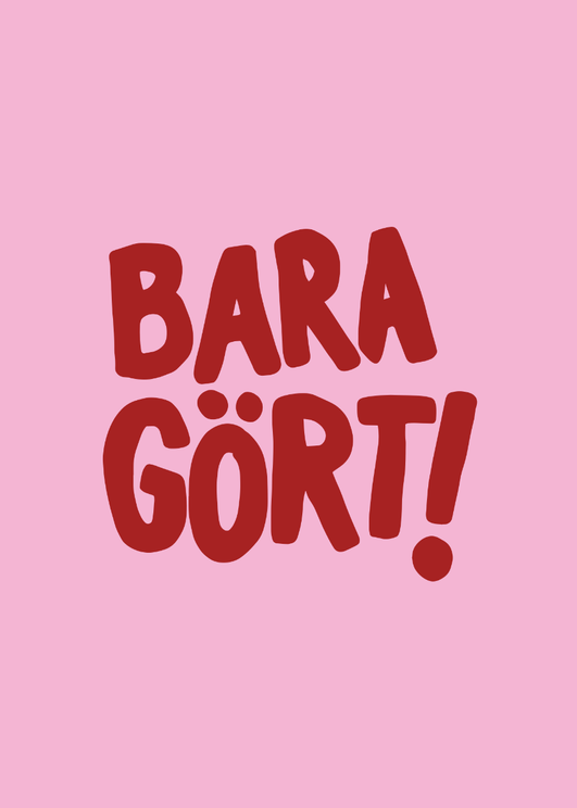 Bara Gört Rosa