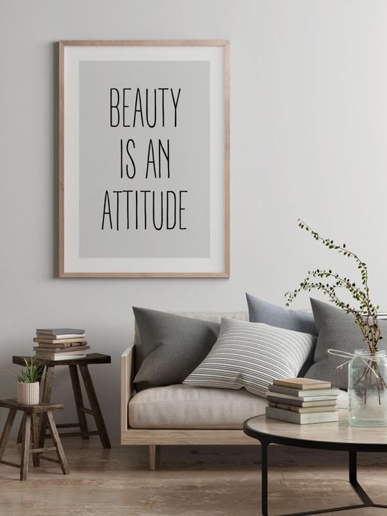 Beauty Is An Attitude
