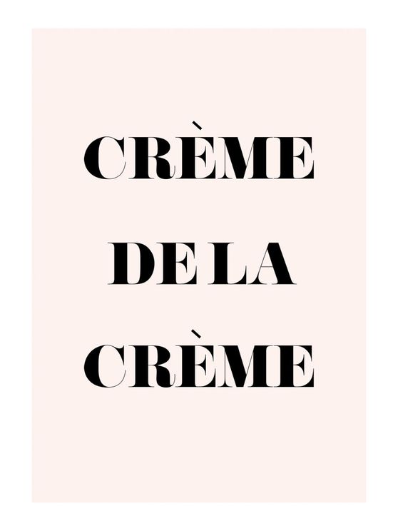 Creme De La Creme