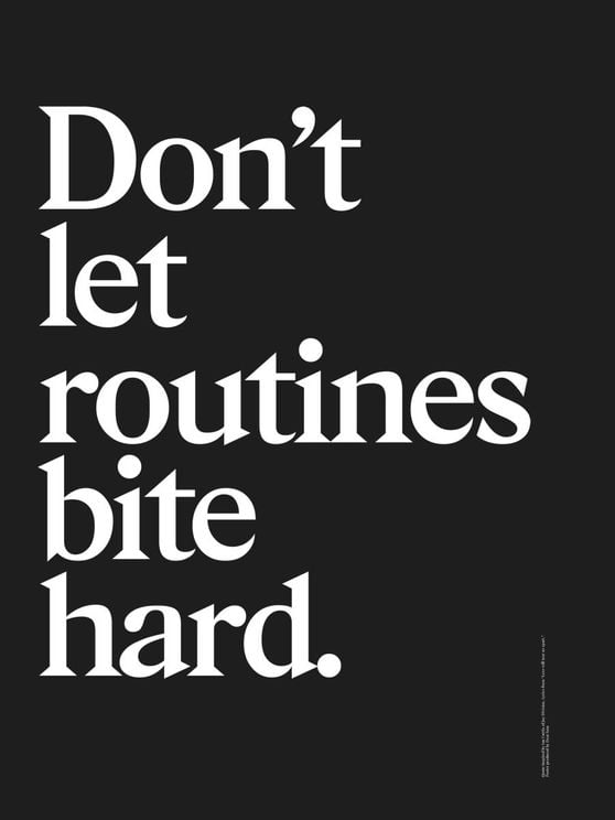Dont Let Routines Bite Hard