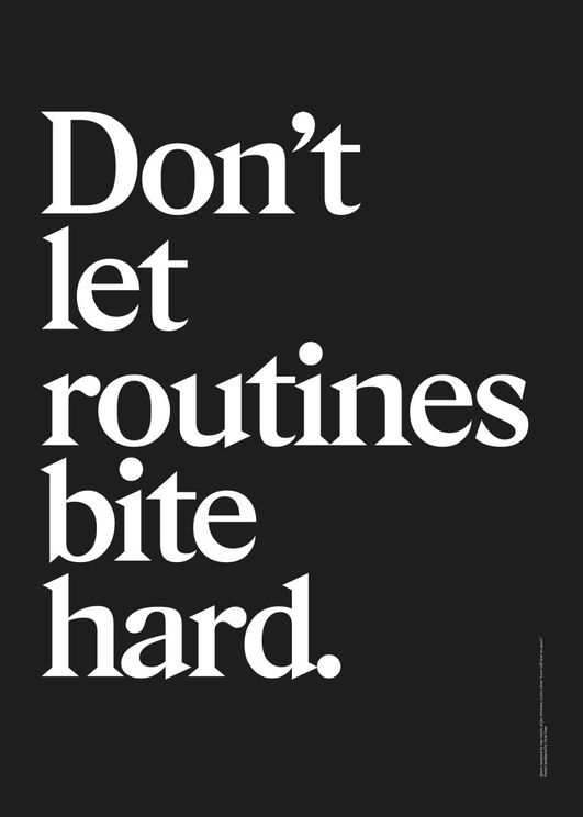 Dont Let Routines Bite Hard
