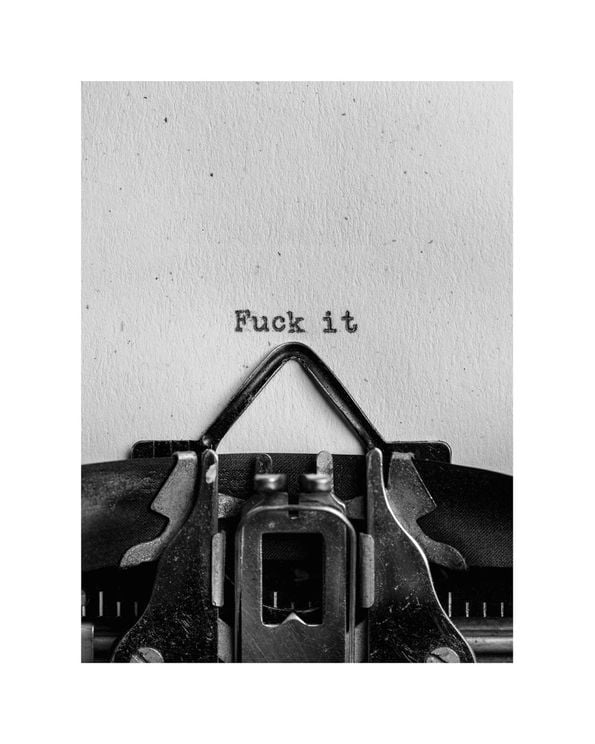 F**ck It