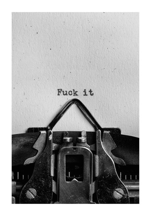 F**ck It