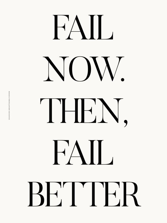 Fail Better