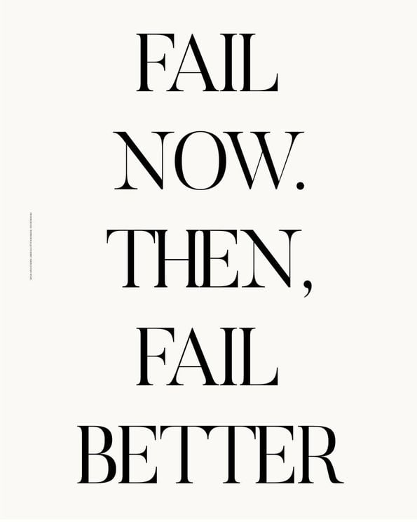 Fail Better