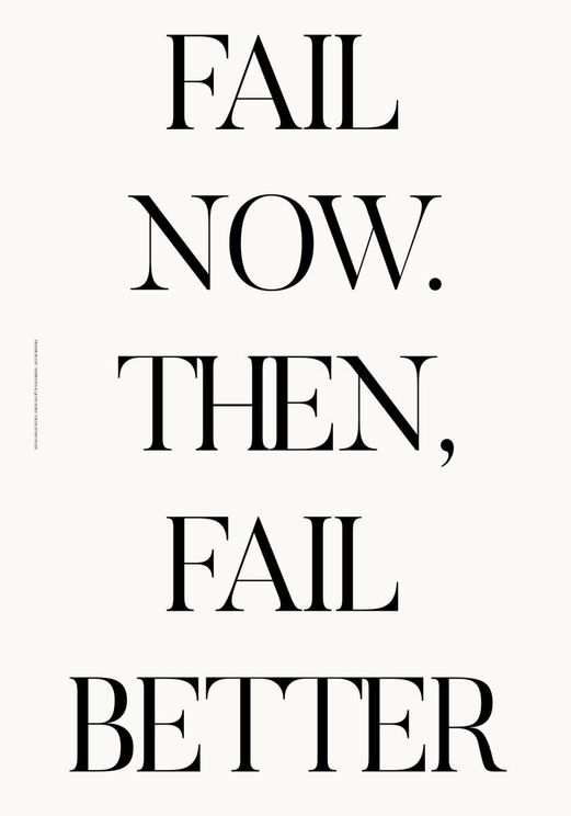 Fail Better
