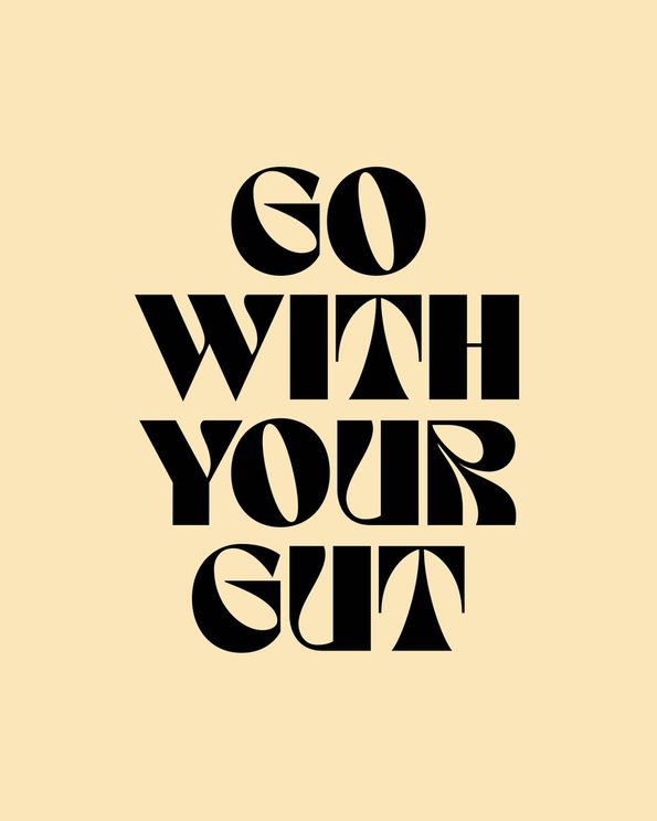 Go With Your Gut
