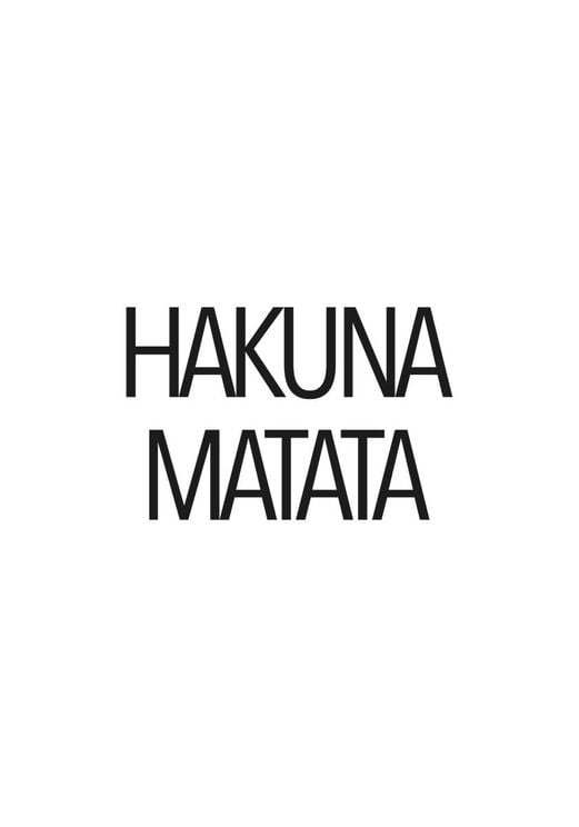 Hakuna Matata