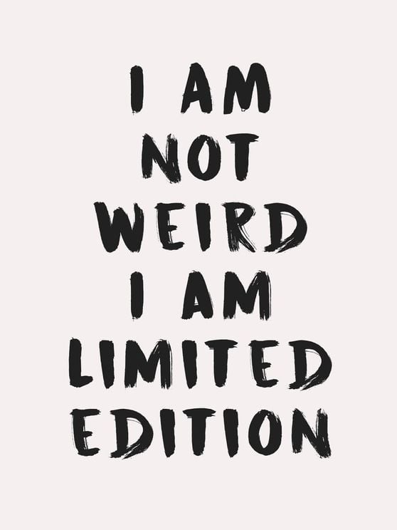I Am Not Weird