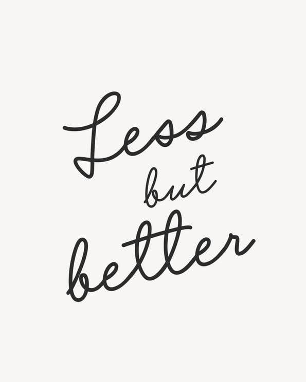 Less But Better