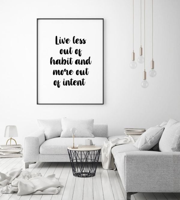 Live Less Out Of Habit