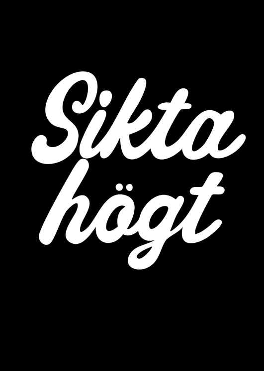 Sikta Högt Svart