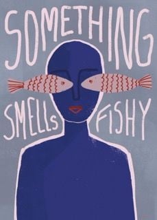 Something Smells Fishy, Original