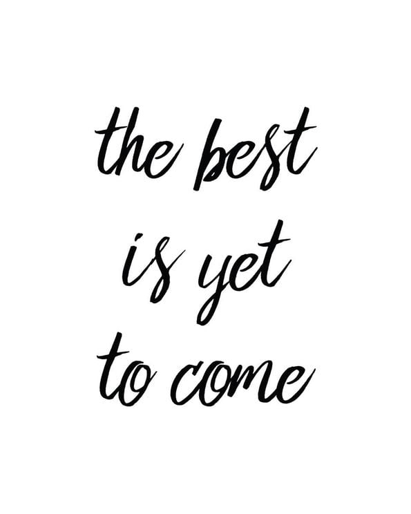 The Best Is Yet