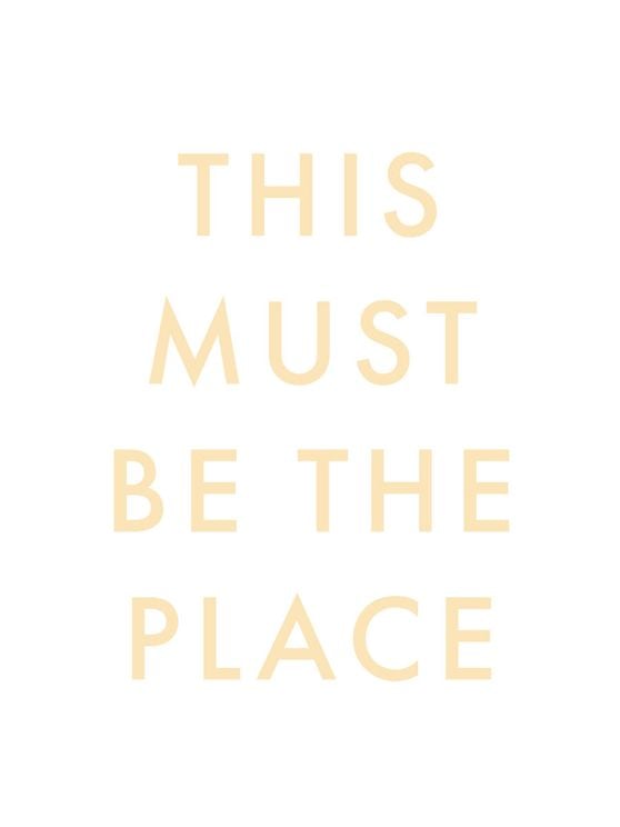 This Must Be The Place