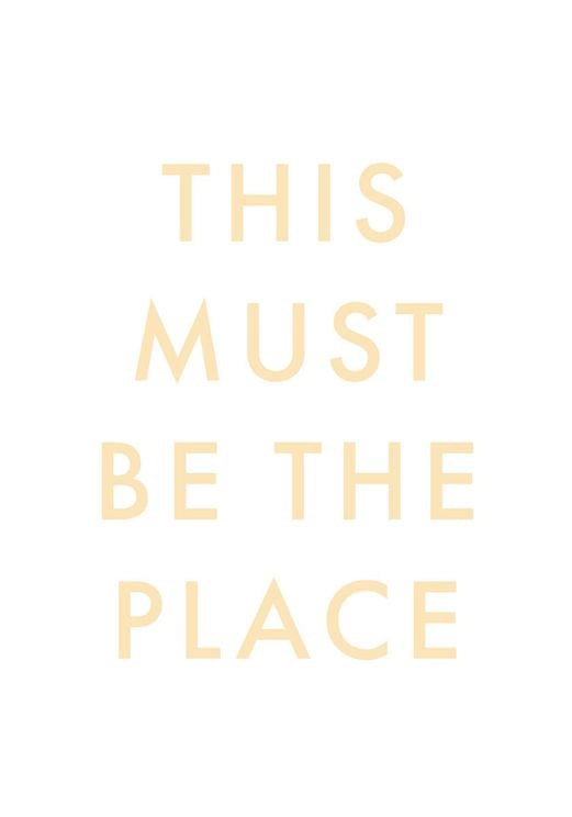 This Must Be The Place