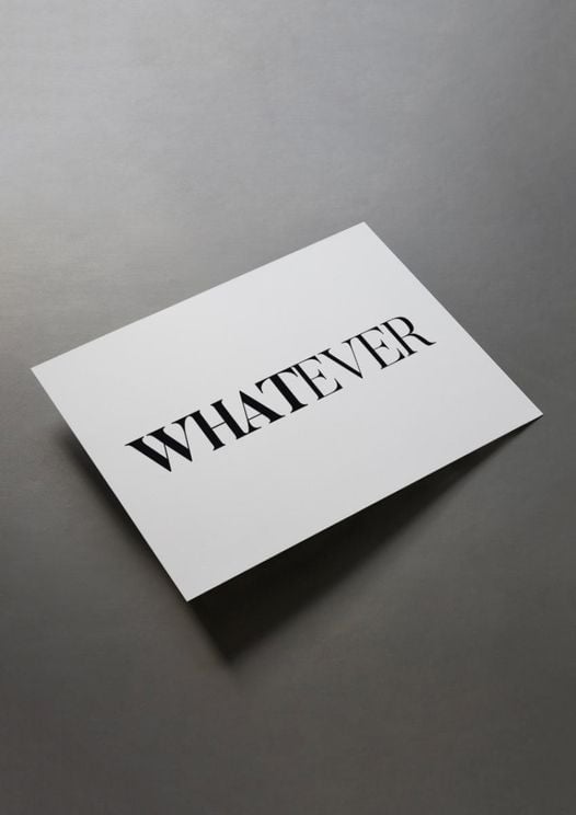 Whatever
